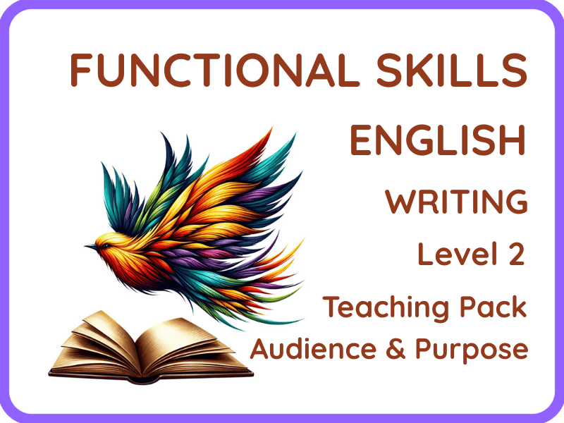English Functional Skills – Level 2 Writing: Audience and Purpose